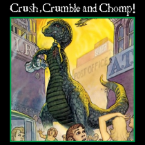 Crush Crumble and Chomp