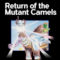 Return of the Mutant Camels