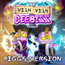 Yeah Yeah Beebiss II - Riggs Version